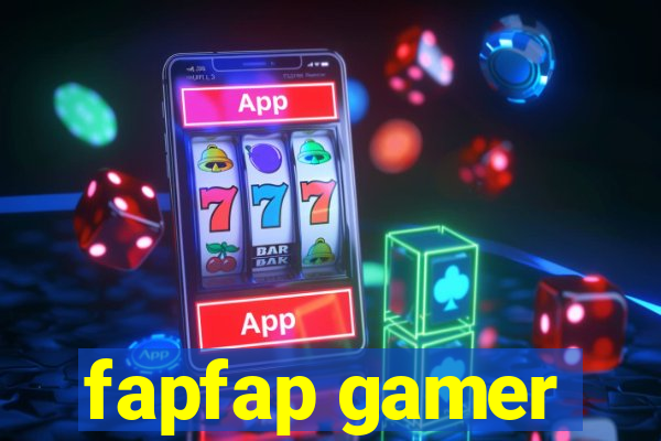 fapfap gamer